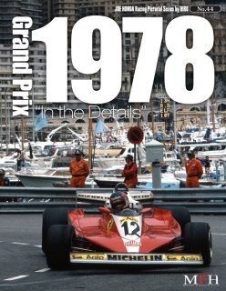 Racing Pictorial Series von Model Factory Hiro: No. 44 - Grand Prix 1978 In the Details
