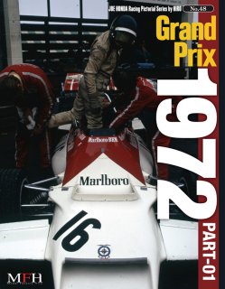 Racing Pictorial Series von Model Factory Hiro: No. 48 - Grand Prix 1972 Teil 1